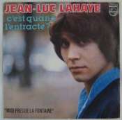 LAHAYE JEAN-LUC - C'est quand l'entracte ? - 45T (SP 2 titres)